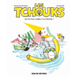 LES TCHOUKS T7 ON N'A PAS...