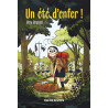 UN ETE D'ENFER !