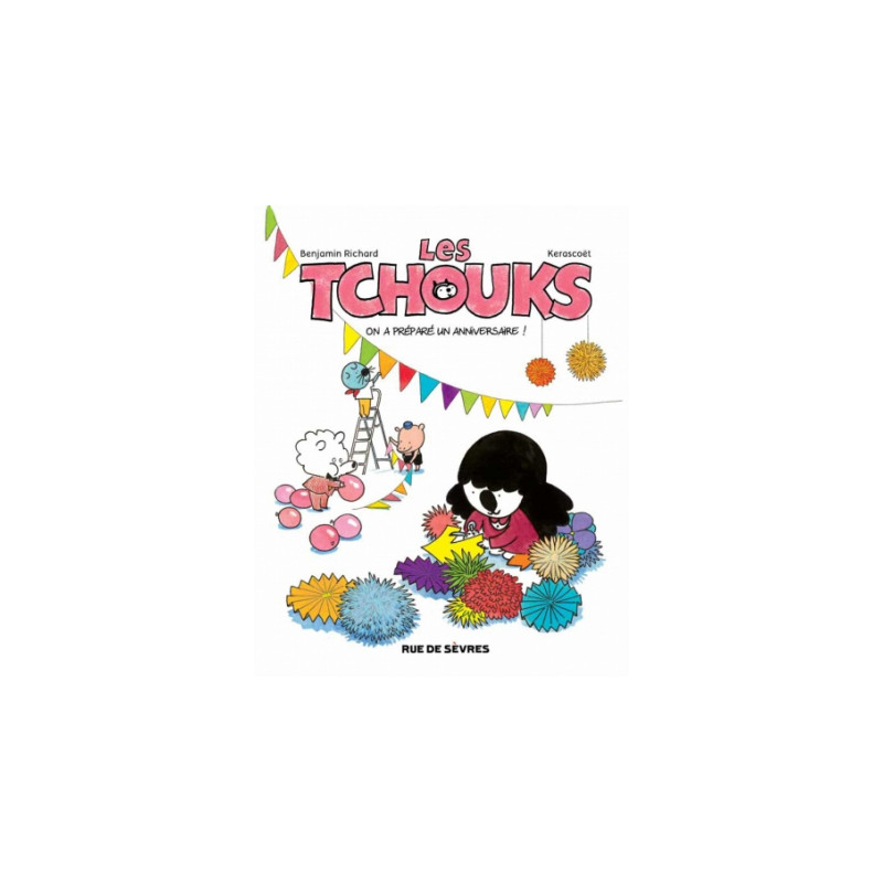 LES TCHOUKS T6 ON A PREPARE UN ANNIVERSAIRE