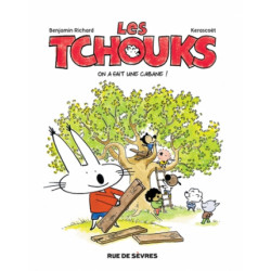LES TCHOUKS T1 ON A FAIT...