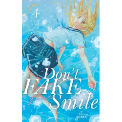 Don't fake your smile - tome 4