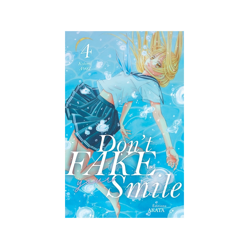 Don't fake your smile - tome 4