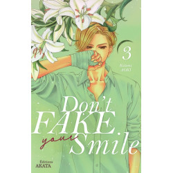 Don't fake your smile - tome 3