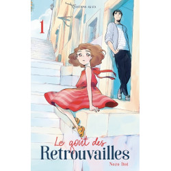 Le goût des retrouvailles -...