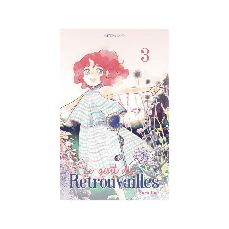 Le goût des retrouvailles - Tome 3