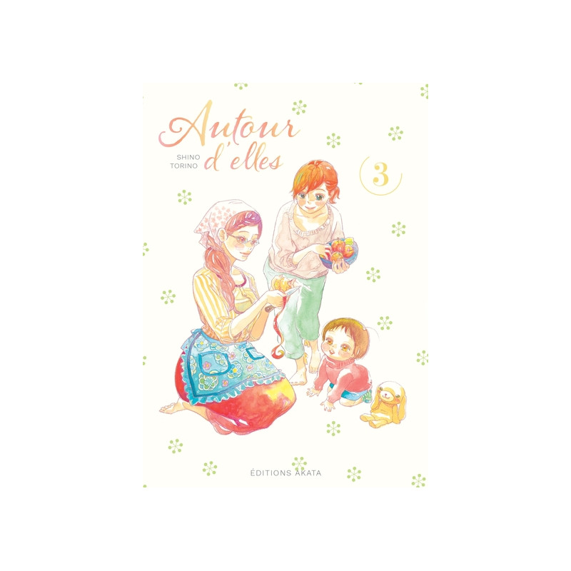 Autour d'elles - tome 3
