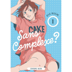Sans complexe ? - Tome 1