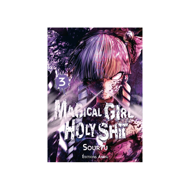 Magical Girl Holy Shit - tome 3