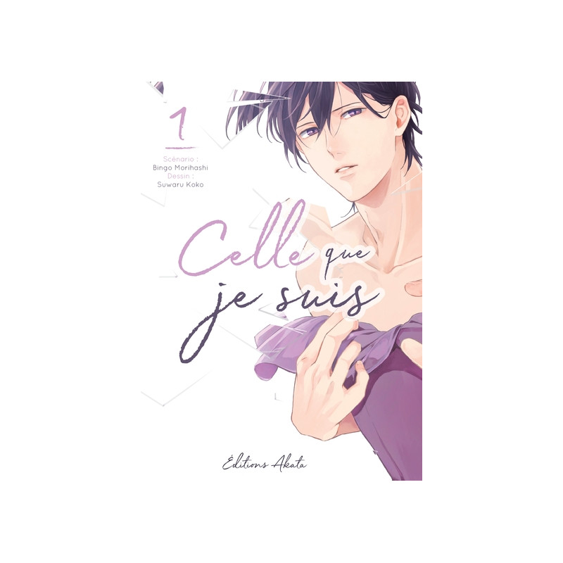 Celle que je suis - tome 1