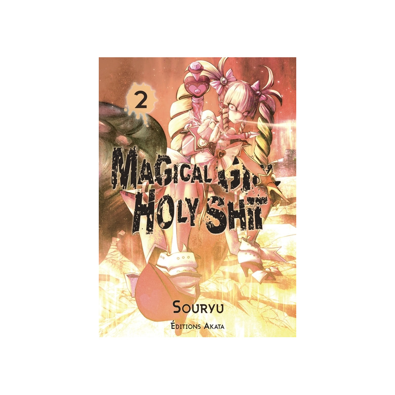 Magical Girl Holy Shit - tome 2