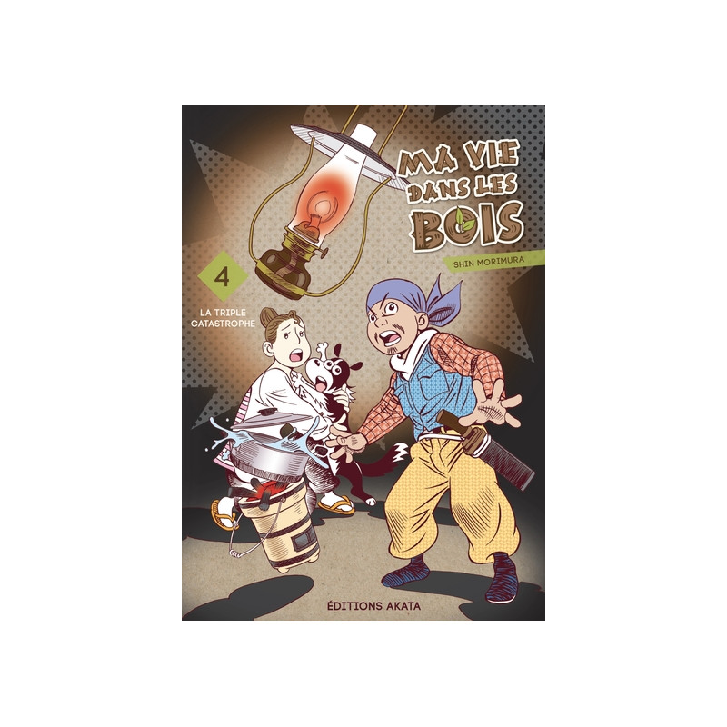 Ma vie dans les bois - tome 4