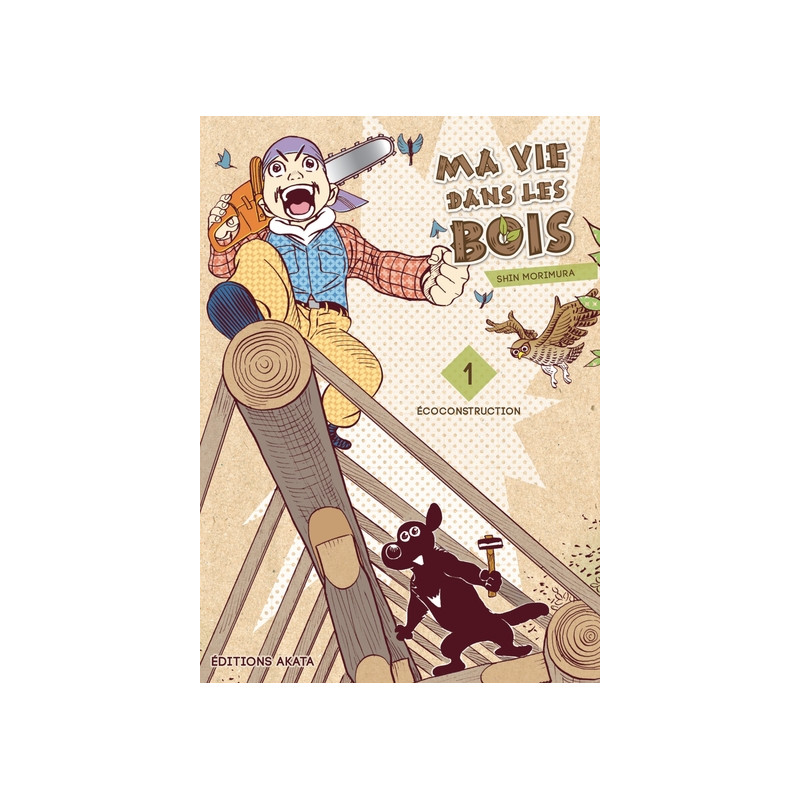 Ma vie dans les bois - tome 1