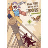 Ma vie dans les bois - tome 1