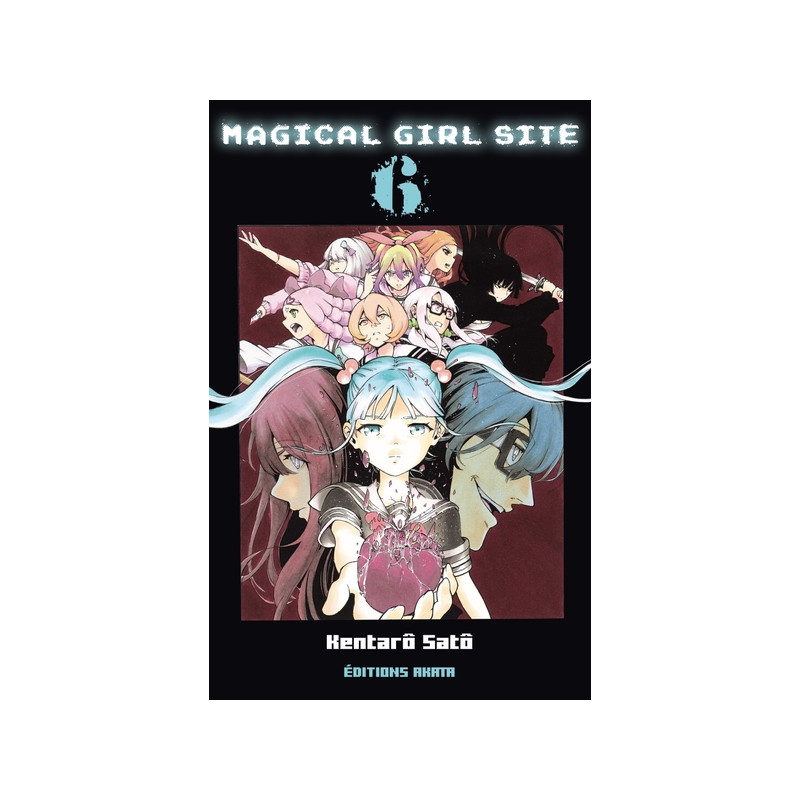 Magical Girl Site - tome 6