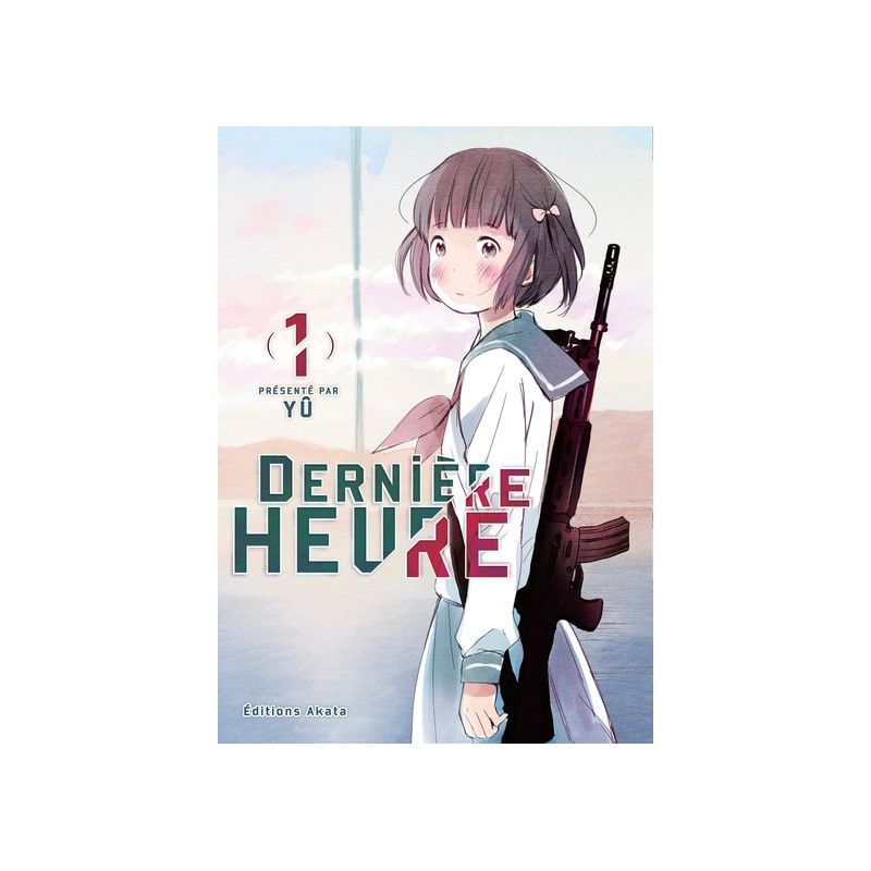Dernière Heure - tome 1