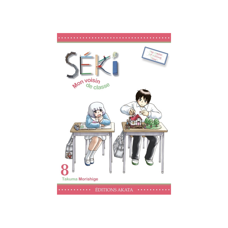 Séki, mon voisin de classe - tome 8
