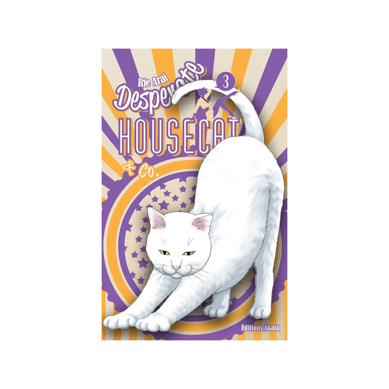 Desperate Housecat & Co. - tome 3