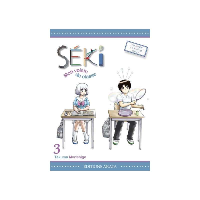 Séki, mon voisin de classe - tome 3