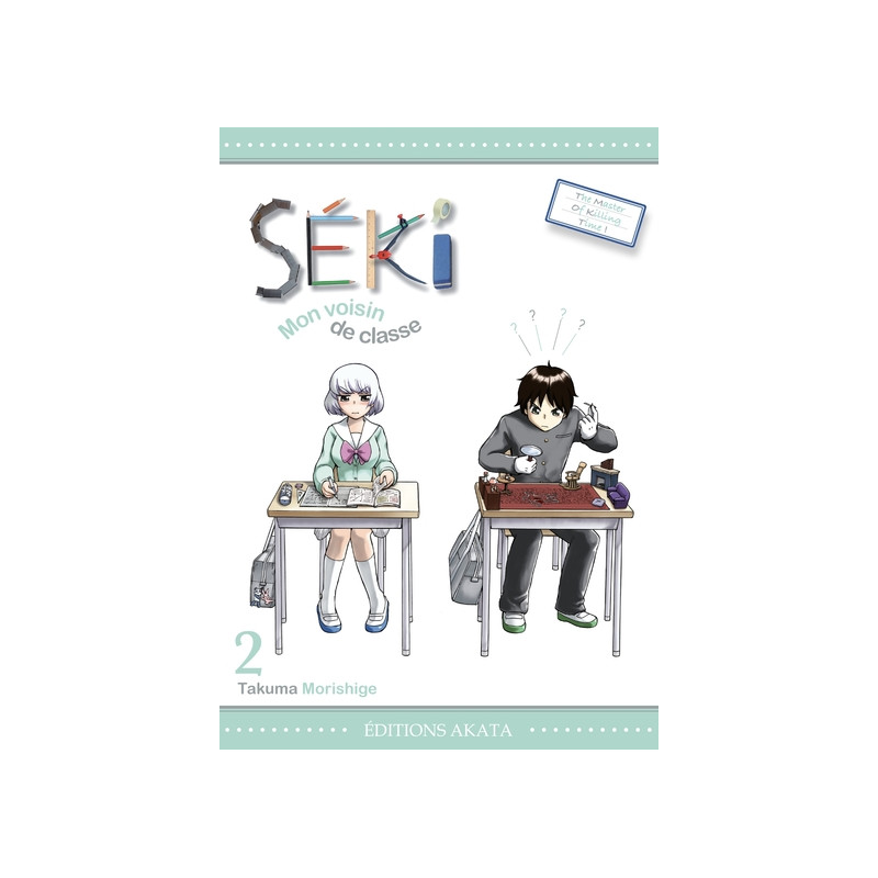 Séki, mon voisin de classe - tome 2