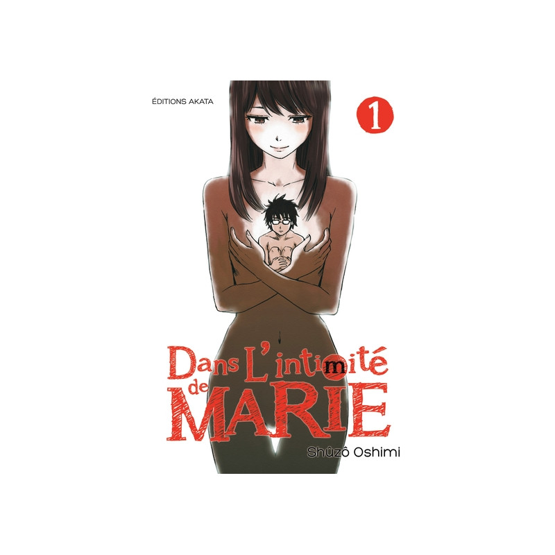 Dans l'intimité de Marie - tome 1