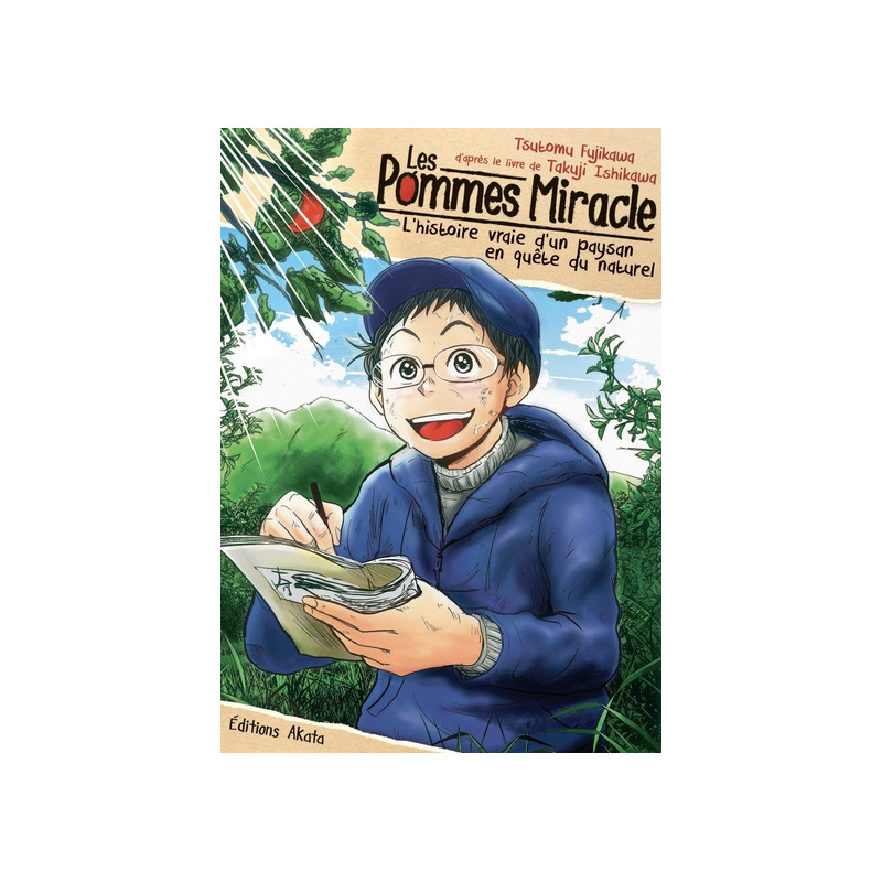 Les pommes miracle - L'histoire vraie d'un paysan en quête du naturel