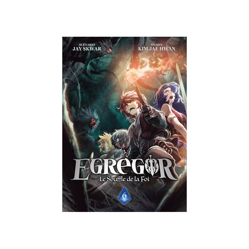Egregor : Le Souffle de la Foi - Tome 06
