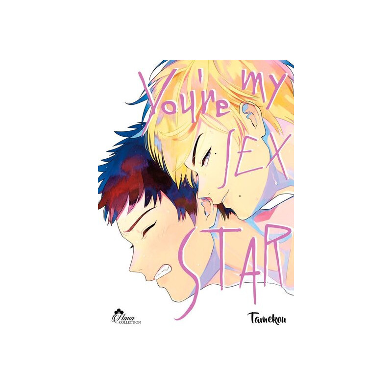 You're my Sex Star - Tome 02