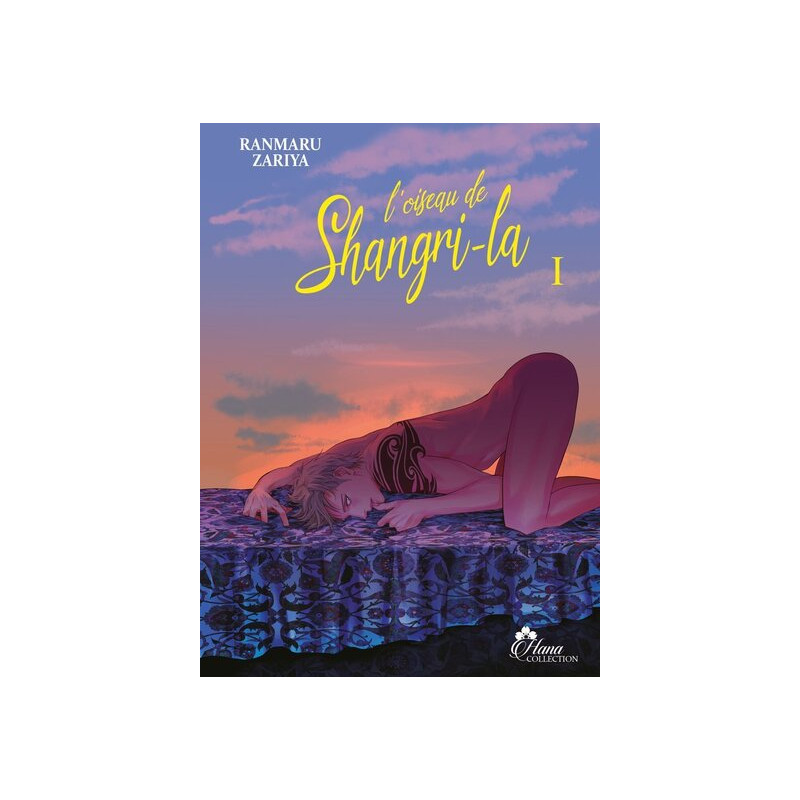 L'oiseau de Shangri-la - Tome 01