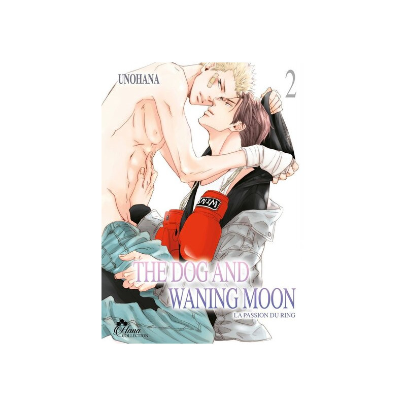 The Dog and Waning Moon - Tome 02 (La passion du ring)