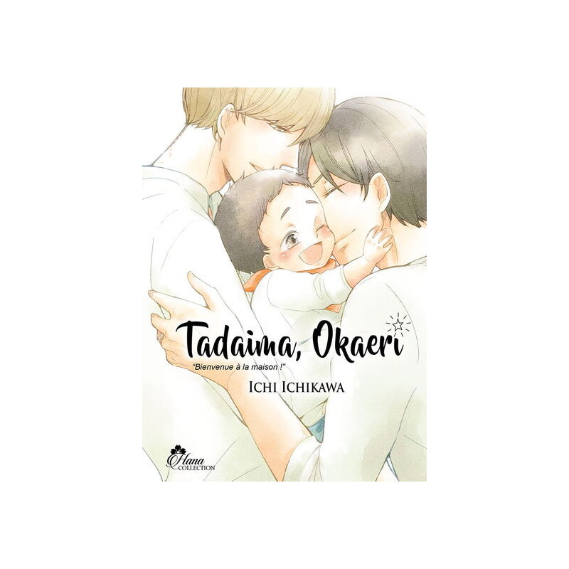 Tadaima Okaeri - Tome 01
