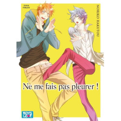 Ne me fais pas pleurer
