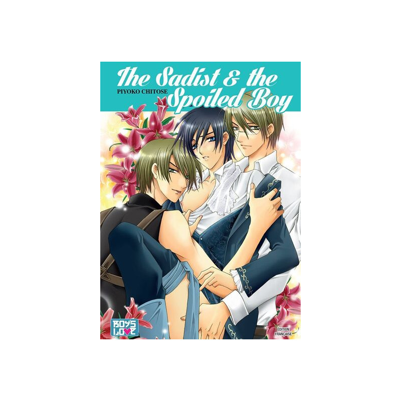 The sadist and the spoiled boy