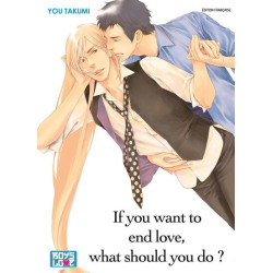 If you want to end love,...