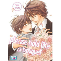 Please Hold Like a Bouquet