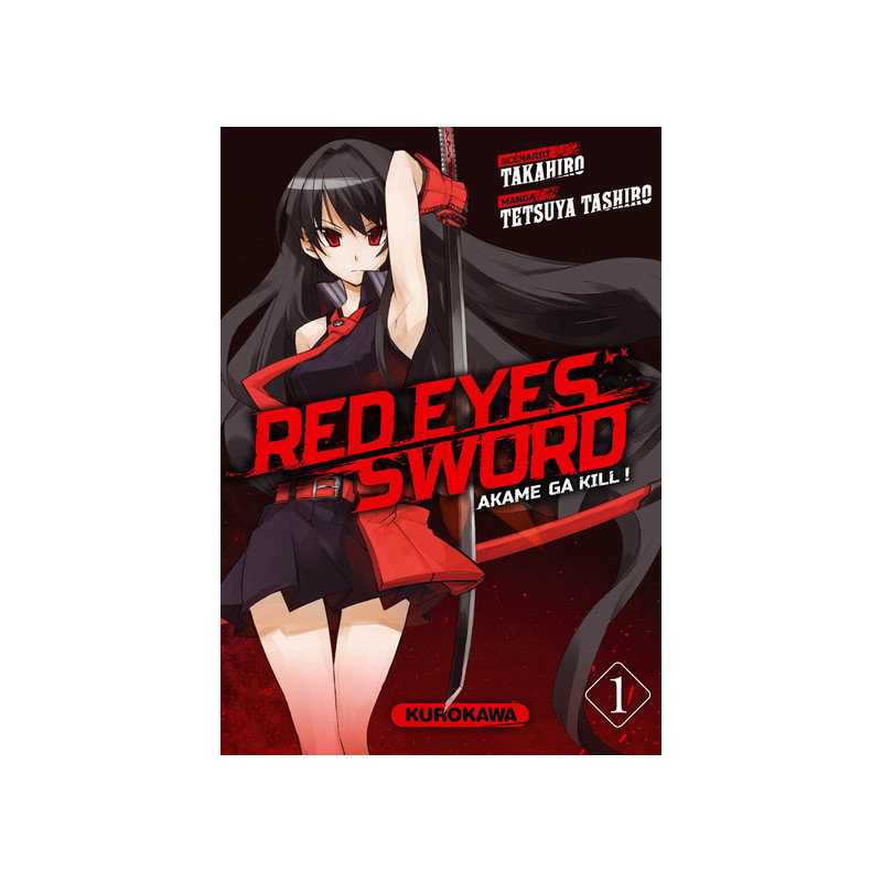 Red Eyes Sword - Akame Ga Kill ! - tome 1