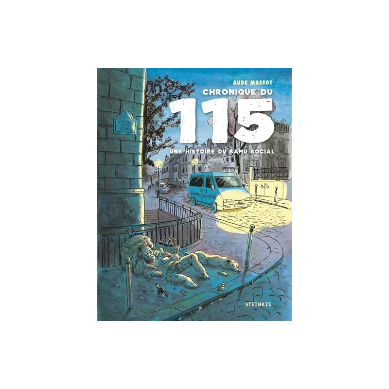 Chronique du 115 - Une histoire du SAMU social