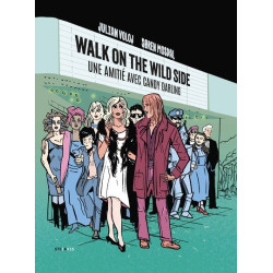 Walk on the wilde side -...