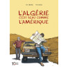 L'Algérie c'est beau comme l'Amérique - Edition 10 ans Steinkis