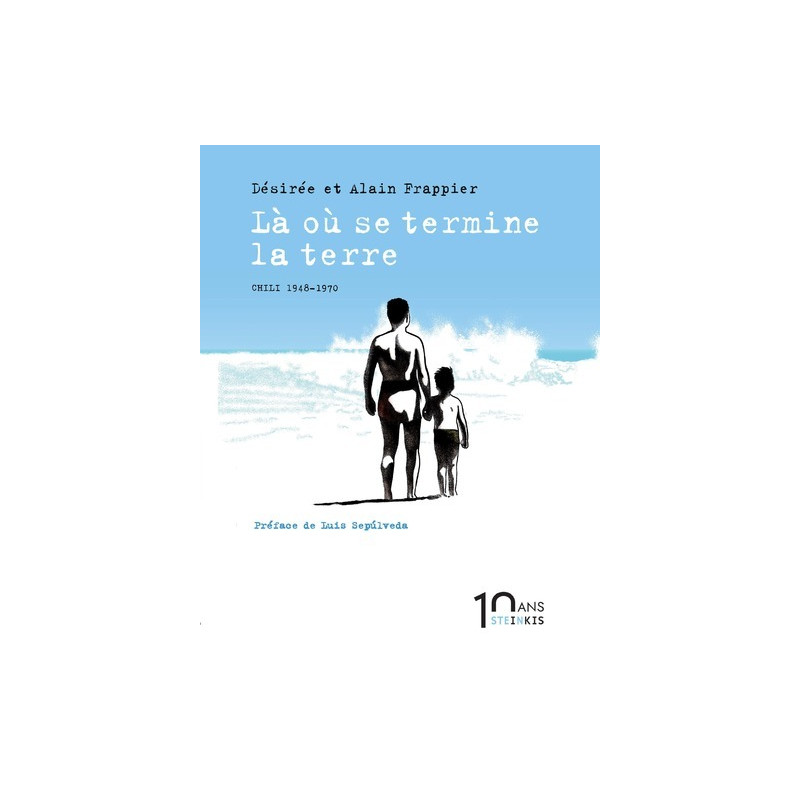 Là où se termine la Terre - Nouvelle édition 10 ans