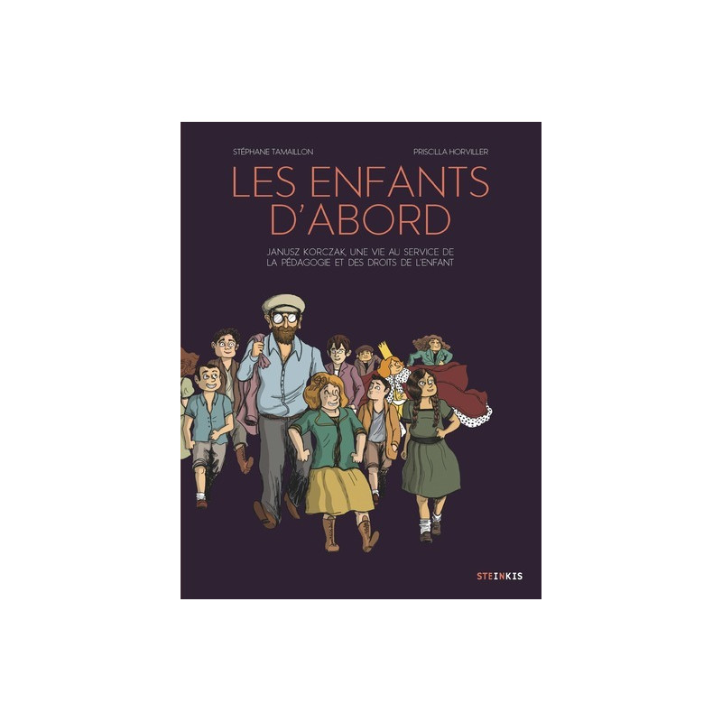 Les enfants d'abord - Janusz Korczak, une vie au service de la pédagogie et des droits de l'enfant