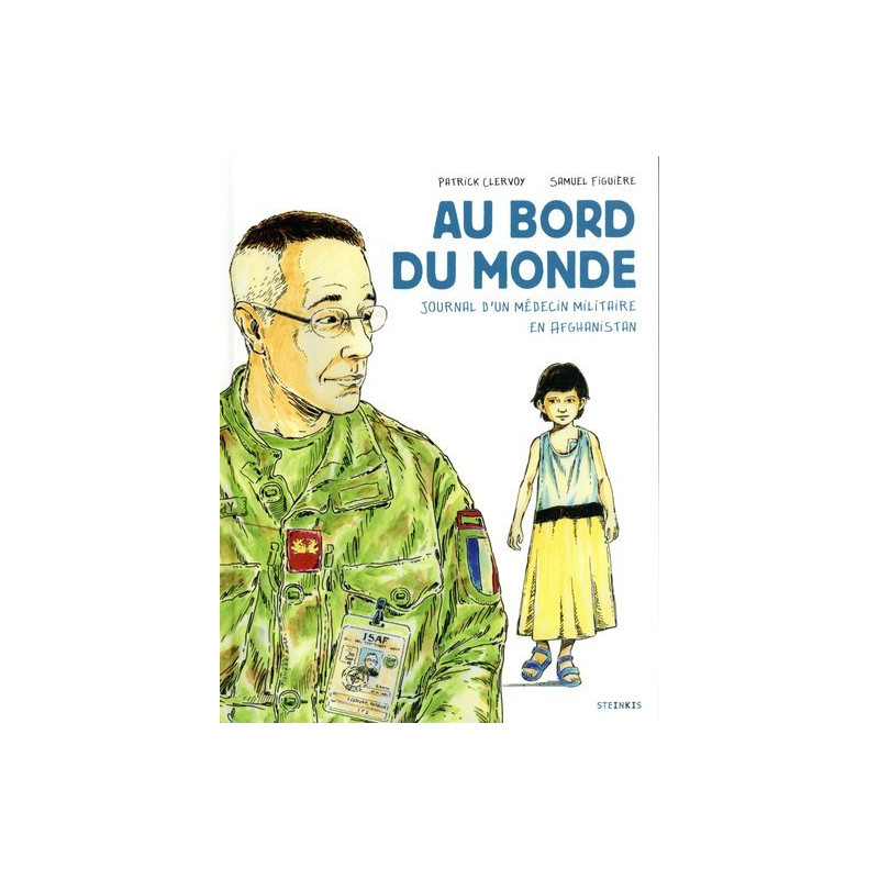 Au bord du monde - Journal d'un médecin militaire en Afghanistan