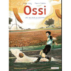 Ossi - Une vie pour le...
