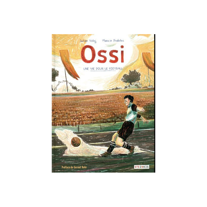 Ossi - Une vie pour le football