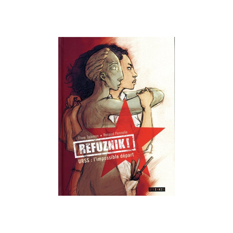 Refuznik ! - URSS : l'impossible départ