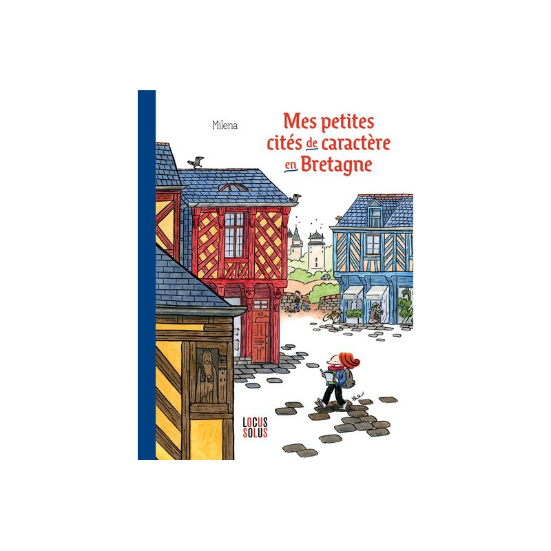 Mes petites cités de caractère en Bretagne