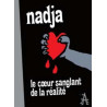 Le Coeur sanglant de la réalité