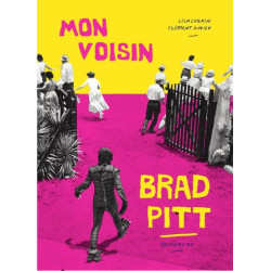 Mon voisin Brad Pitt