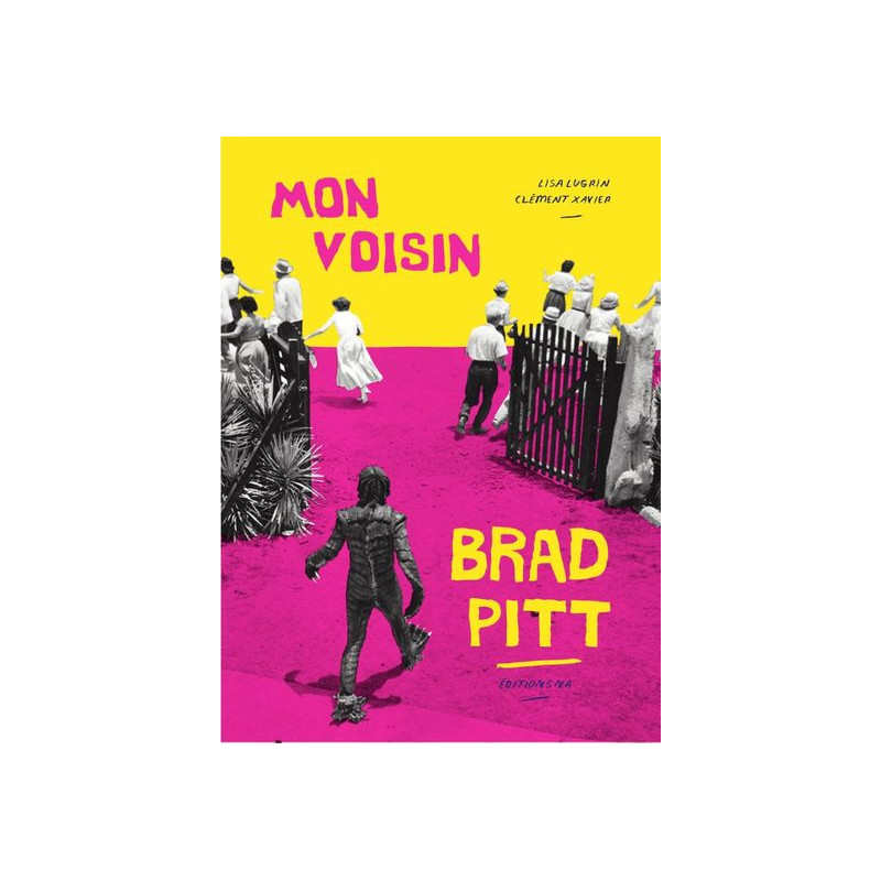 Mon voisin Brad Pitt