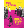 Mon voisin Brad Pitt