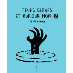 Peurs bleues et humour noir...